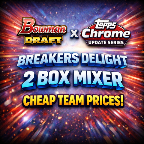 #1 - MLB MIXER - BOWMAN DRAFT + CHROME UPDATE BREAKERS DELIGHT (1/30 BREAK)