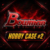 #2 - BOWMAN 2026 HOBBY FULL CASE PYT (5/13 BREAK)