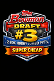 #3 - CHEAP CHEAP Bowman Draft Hobby Jumbo 2 Box PYT (1/29 Break)